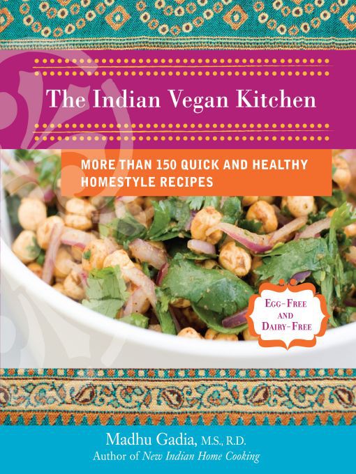 Title details for The Indian Vegan Kitchen by Madhu Gadia - Available